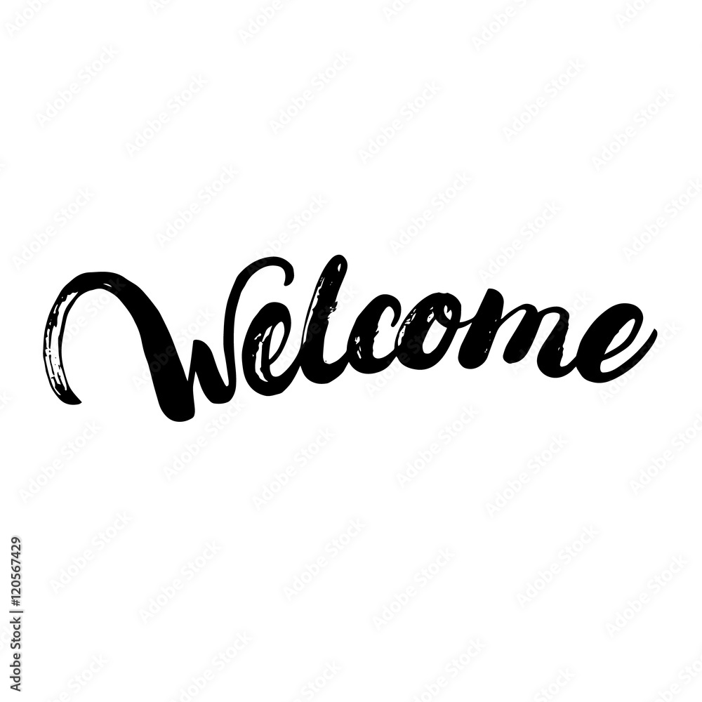 Welcome hand written lettering for poster, card, tee print. Stock ...