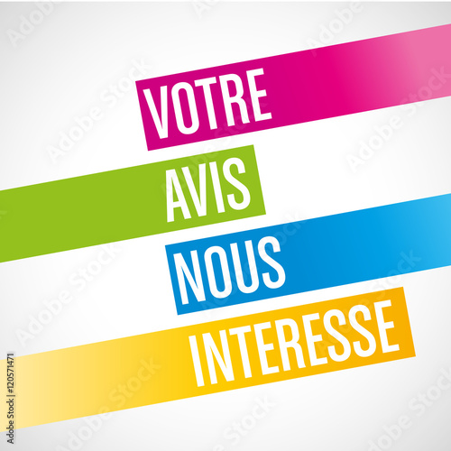 votre avis nous intéresse