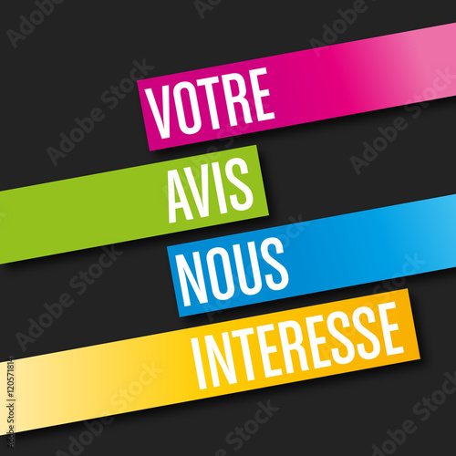 votre avis nous intéresse