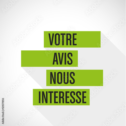 votre avis nous intéresse