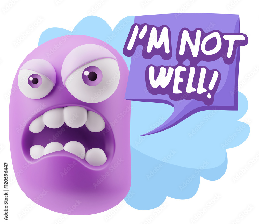3d Illustration Angry Face Emoticon saying I'm not Well with Col 3d Illustration Angry Face Emoticon saying I'm not Well with Col