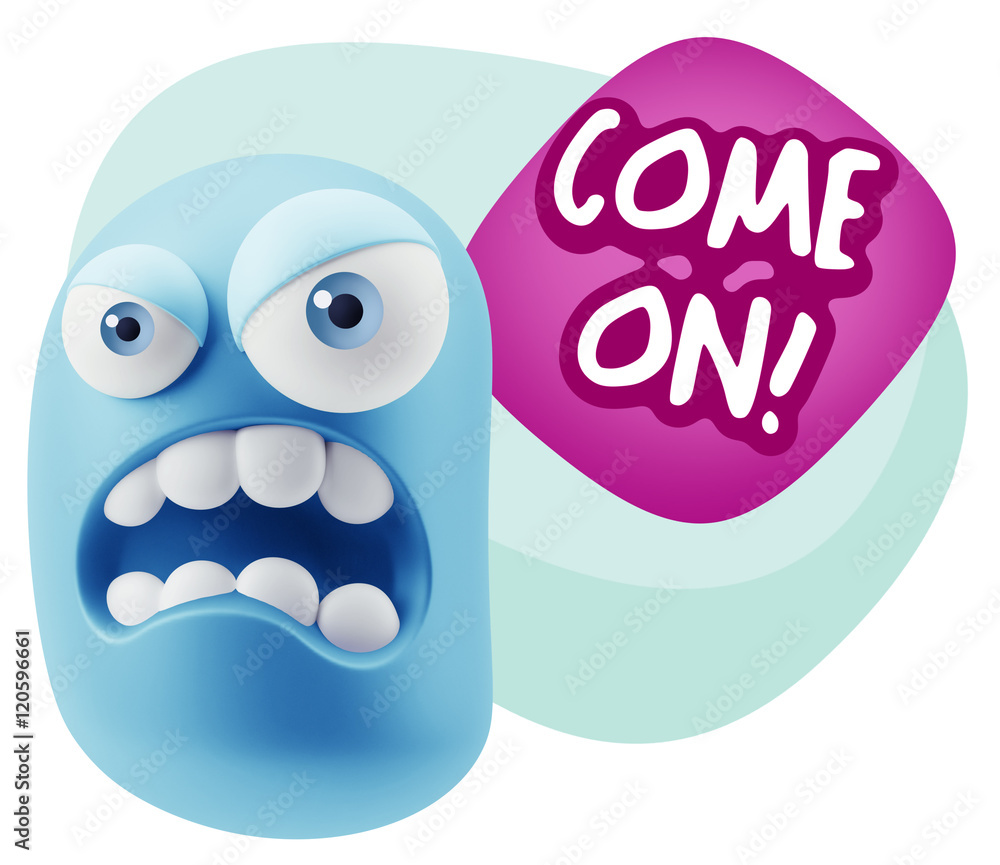 3d Illustration Angry Face Emoticon saying Come On with Colorful 3d Illustration Angry Face Emoticon saying Come On with Colorful