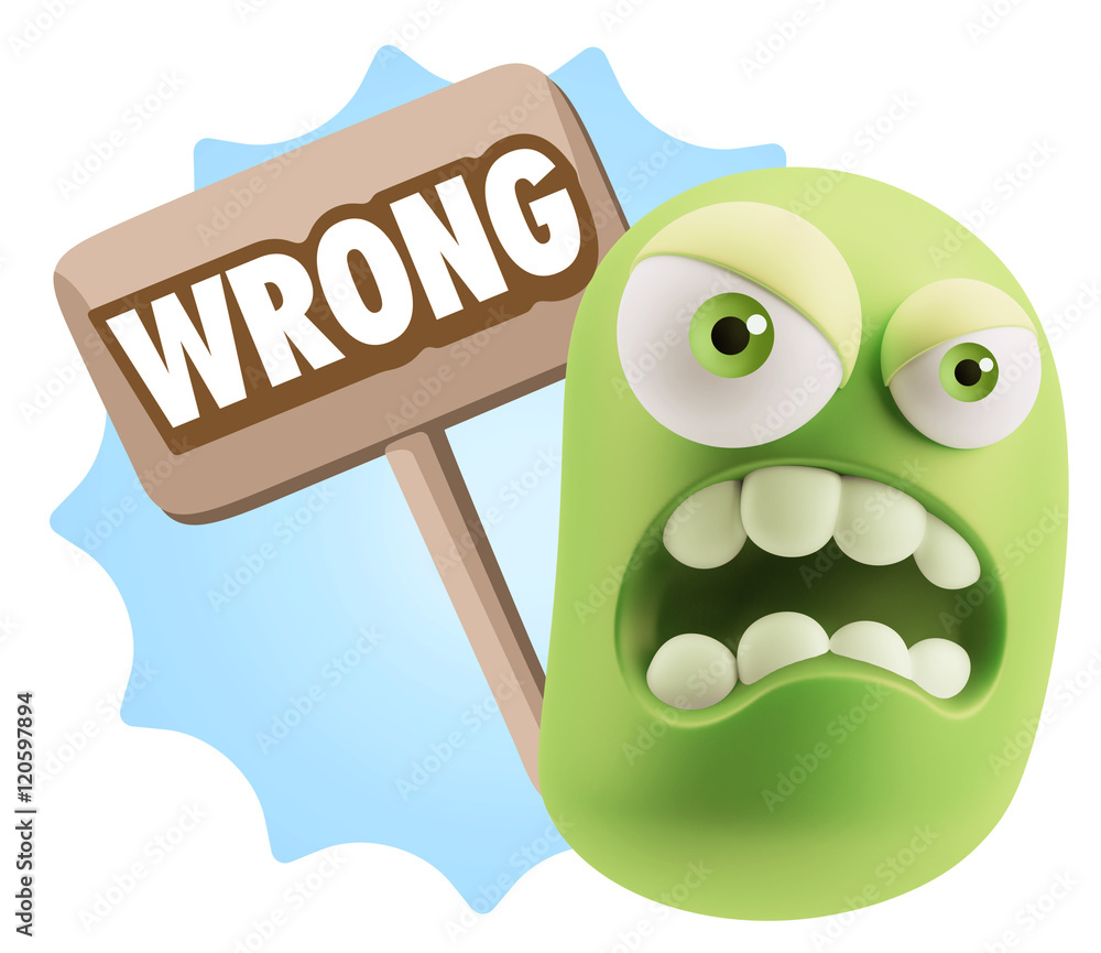 3d Illustration Angry Face Emoticon saying Wrong with Colorful S 3d Illustration Angry Face Emoticon saying Wrong with Colorful S