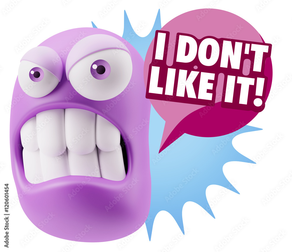 3d Illustration Angry Face Emoticon saying I Don`t Like It with 3d Illustration Angry Face Emoticon saying I Don`t Like It with