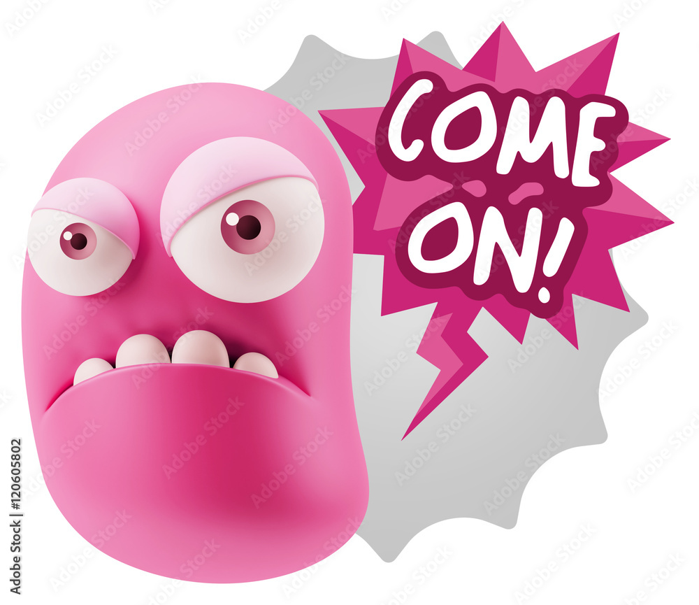 3d Illustration Angry Face Emoticon saying Come On with Colorful 3d Illustration Angry Face Emoticon saying Come On with Colorful