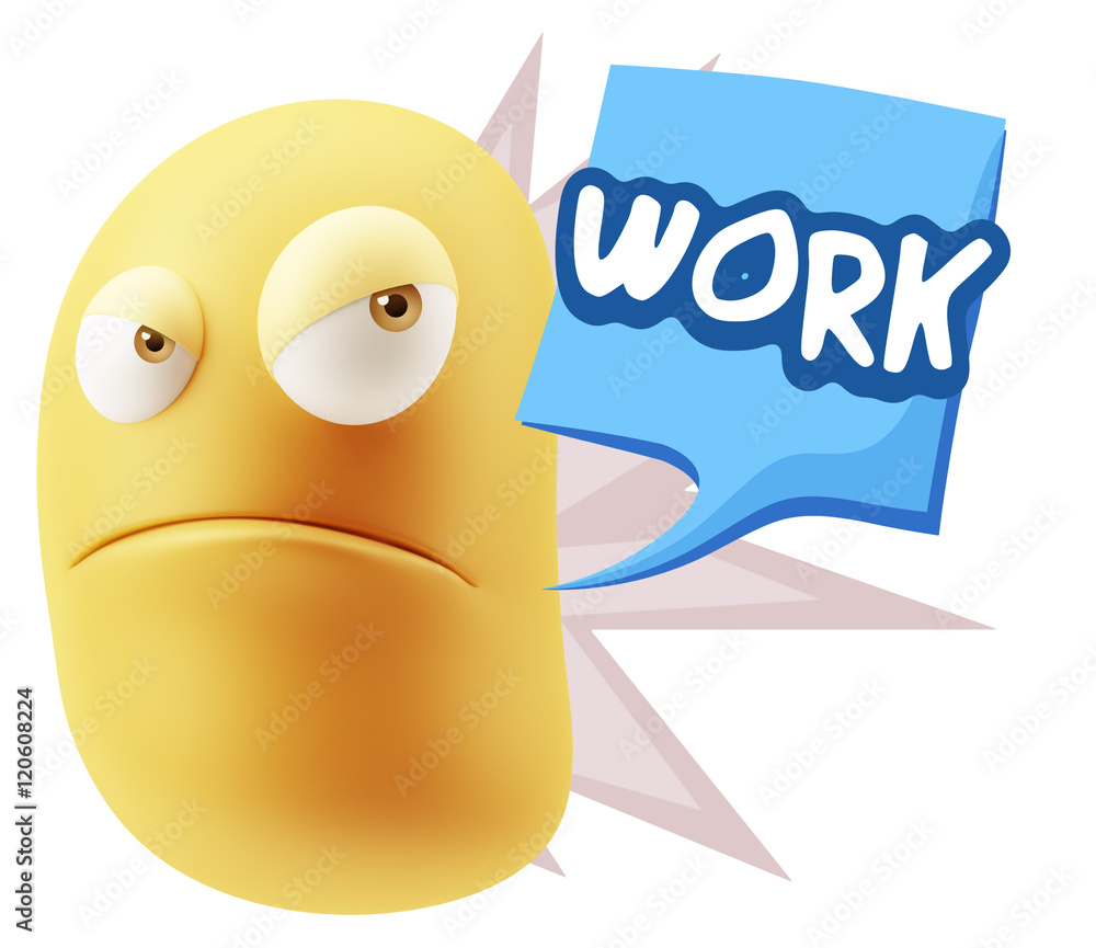 3d Illustration Angry Face Emoticon saying Work with Colorful Sp 3d Illustration Angry Face Emoticon saying Work with Colorful Sp