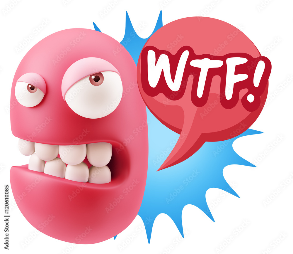 3d Illustration Angry Face Emoticon saying WTF with Colorful Spe 3d Illustration Angry Face Emoticon saying WTF with Colorful Spe
