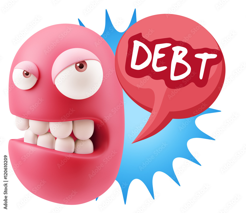3d Illustration Angry Face Emoticon saying Debt with Colorful Sp 3d Illustration Angry Face Emoticon saying Debt with Colorful Sp