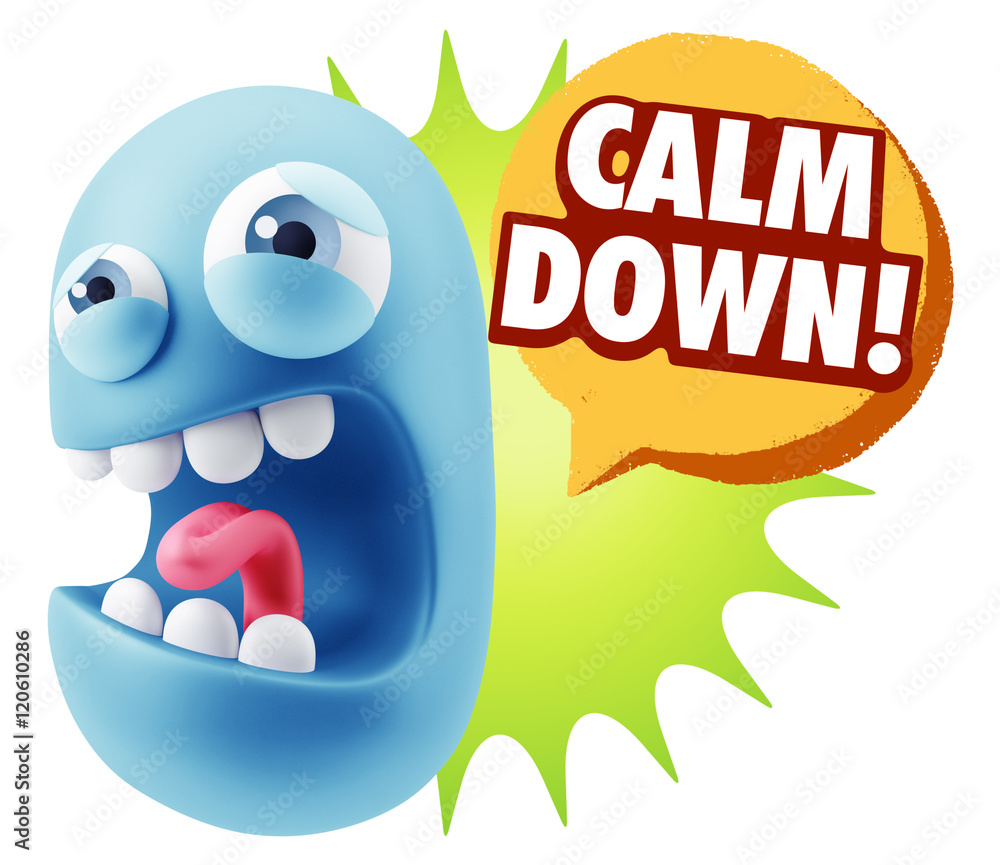 3d Illustration Angry Face Emoticon saying Calm Down with Colorf 3d Illustration Angry Face Emoticon saying Calm Down with Colorf