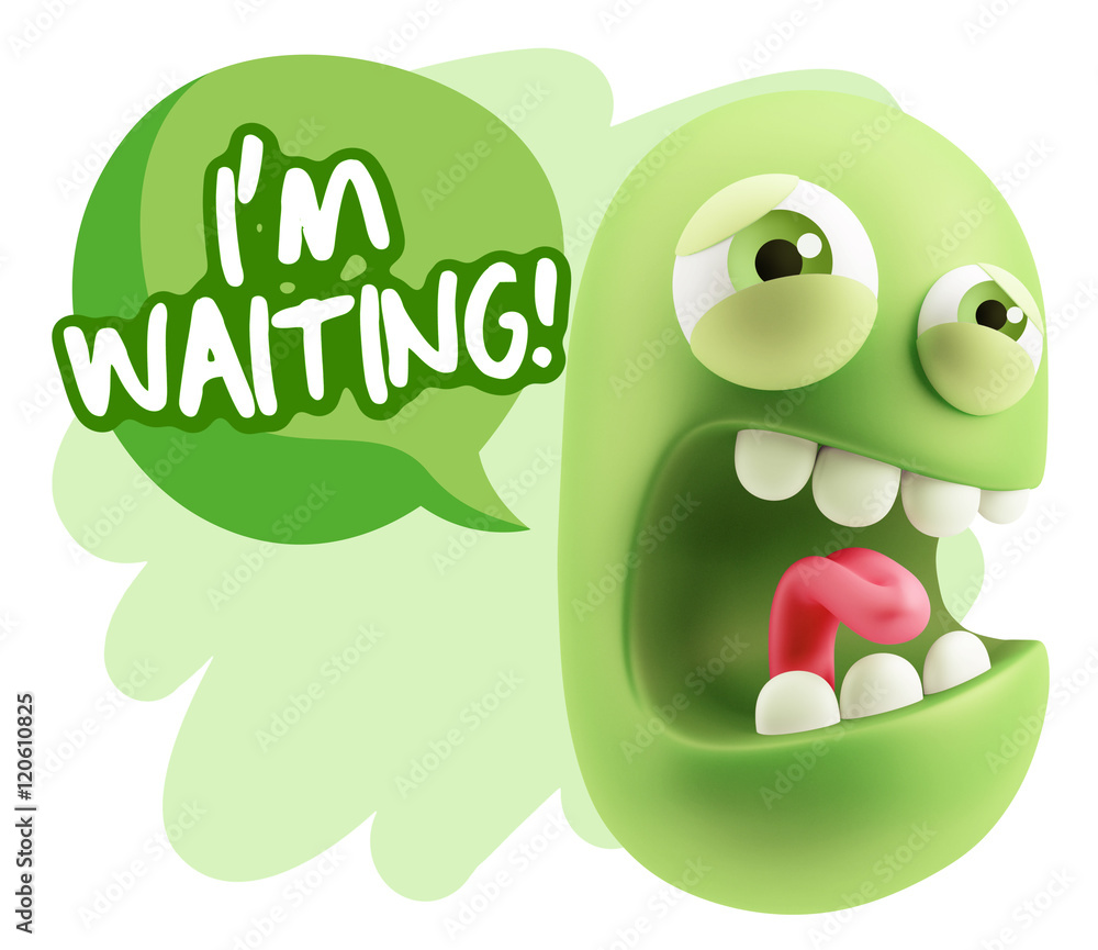 3d Illustration Angry Face Emoticon saying I'm Waiting with Colo 3d Illustration Angry Face Emoticon saying I'm Waiting with Colo