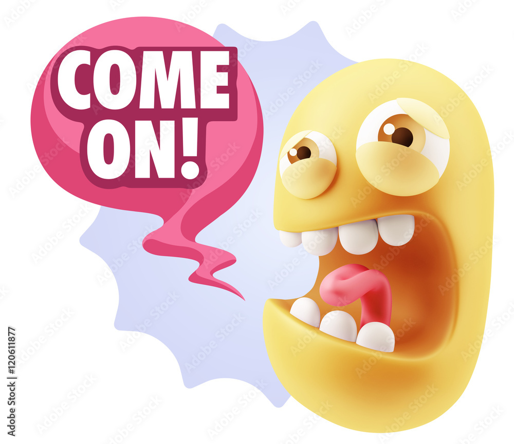 3d Illustration Angry Face Emoticon saying Come On with Colorful 3d Illustration Angry Face Emoticon saying Come On with Colorful
