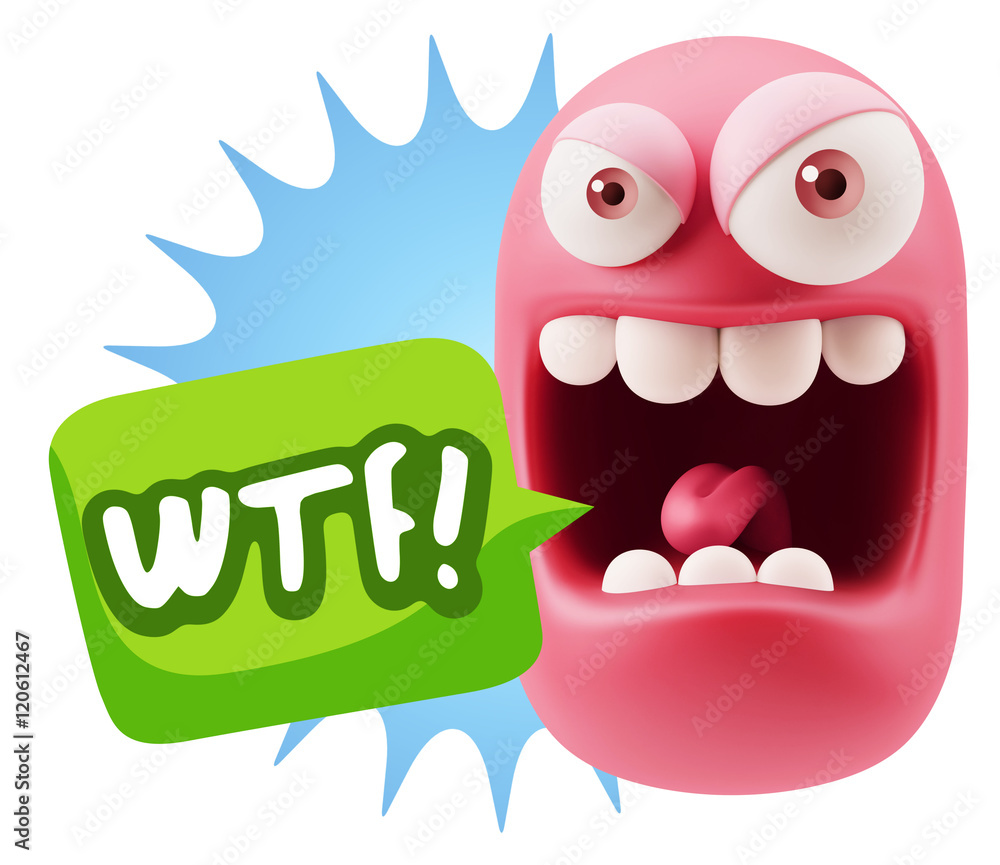 3d Illustration Angry Face Emoticon saying WTF with Colorful Spe 3d Illustration Angry Face Emoticon saying WTF with Colorful Spe