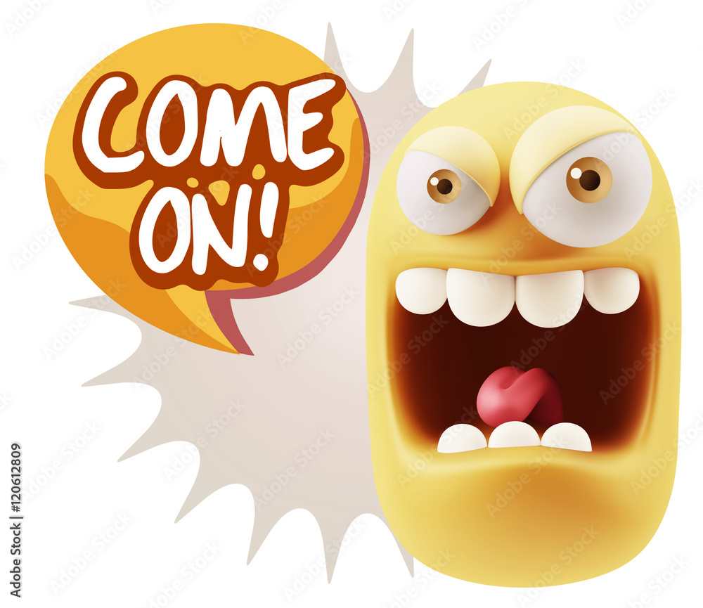 3d Illustration Angry Face Emoticon saying Come On with Colorful 3d Illustration Angry Face Emoticon saying Come On with Colorful