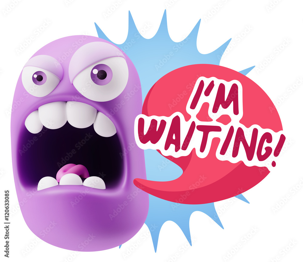 3d Rendering Angry Character Emoji saying I'm Waiting with Color 3d Rendering Angry Character Emoji saying I'm Waiting with Color