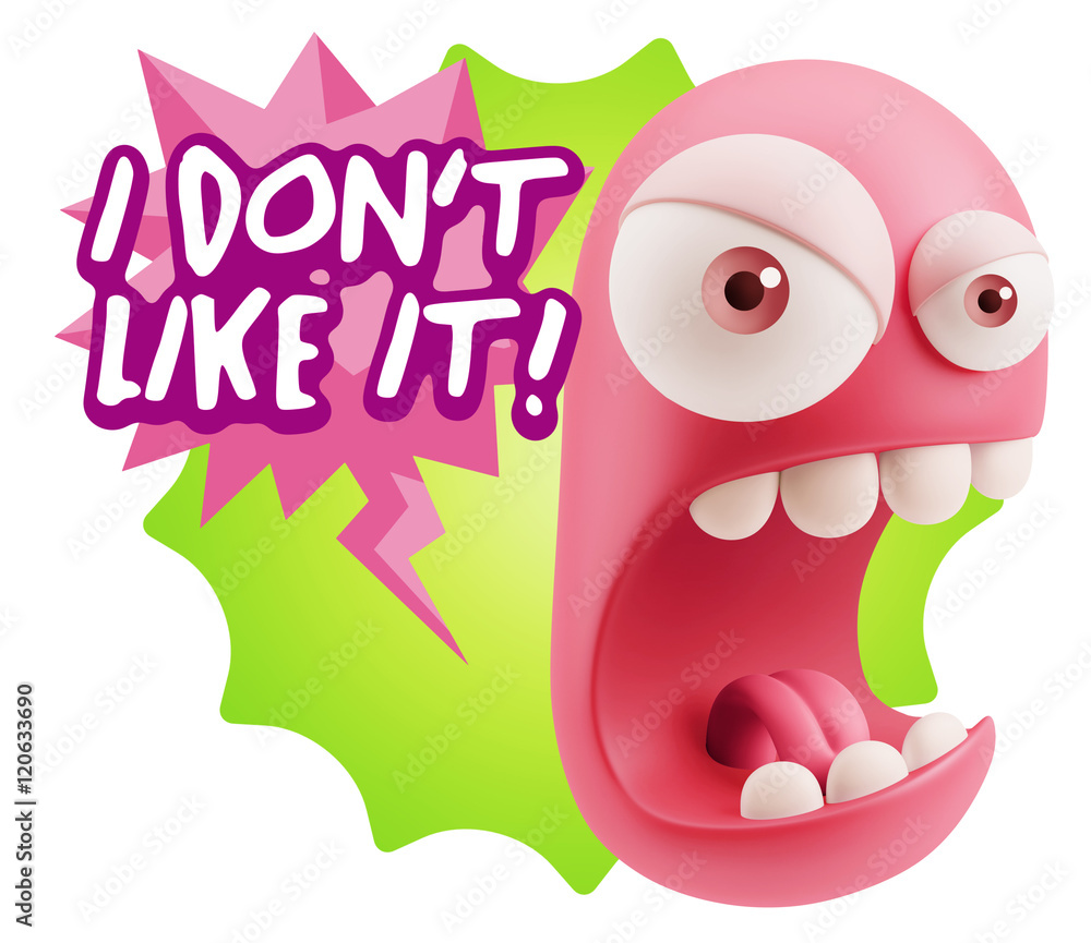 3d Rendering Angry Character Emoji saying I Don`t Like It with C 3d Rendering Angry Character Emoji saying I Don`t Like It with C