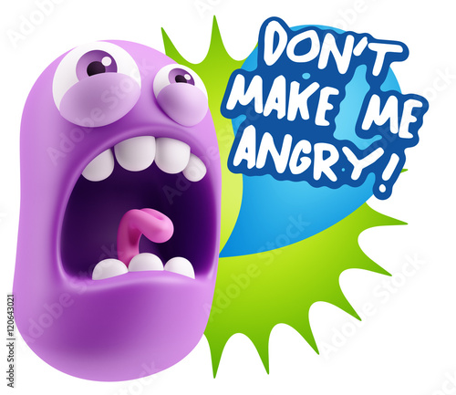 3d Rendering Angry Character Emoji saying Don t Make Me Angry wi