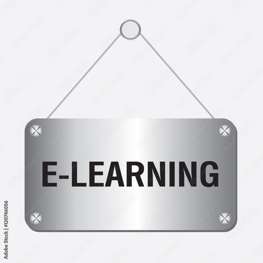 silver metallic e-learning sign hanging on the wall silver metallic e-learning sign hanging on the wall