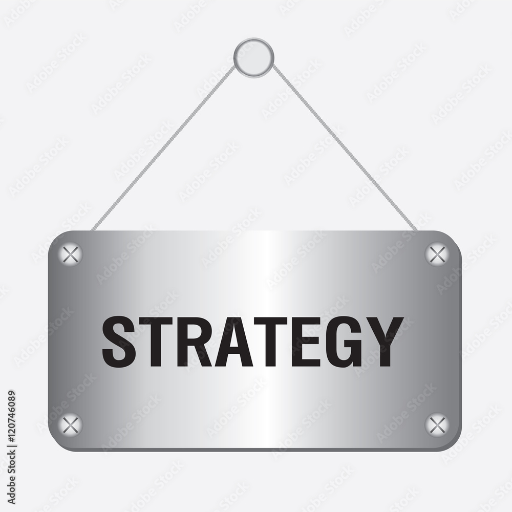 silver metallic strategy sign hanging on the wall silver metallic strategy sign hanging on the wall