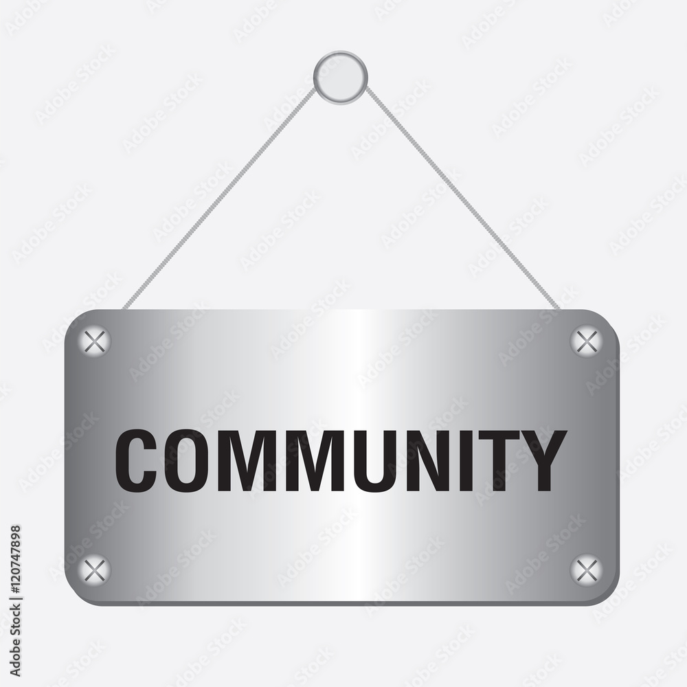 silver metallic community sign hanging on the wall silver metallic community sign hanging on the wall