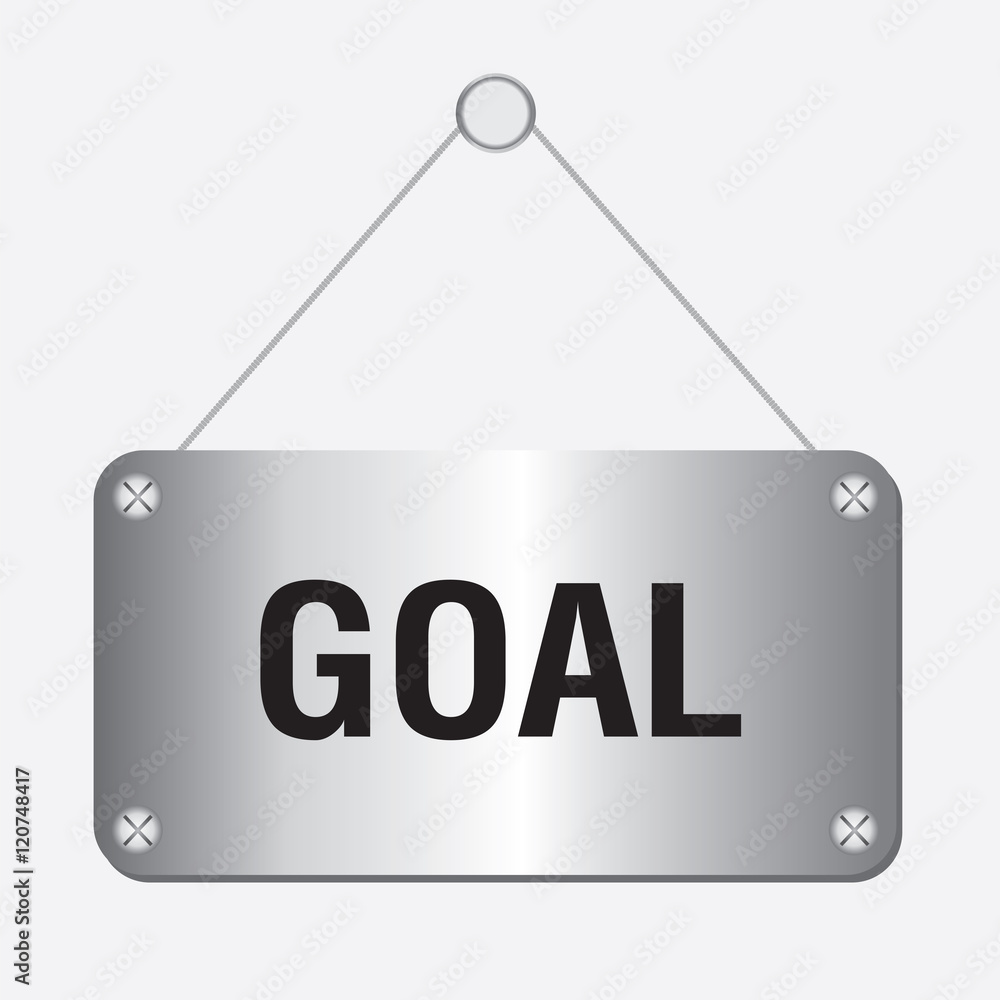 silver metallic goal sign hanging on the wall silver metallic goal sign hanging on the wall