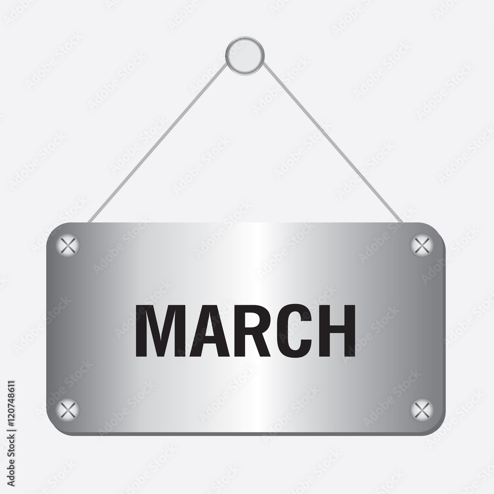 silver metallic march sign hanging on the wall silver metallic march sign hanging on the wall