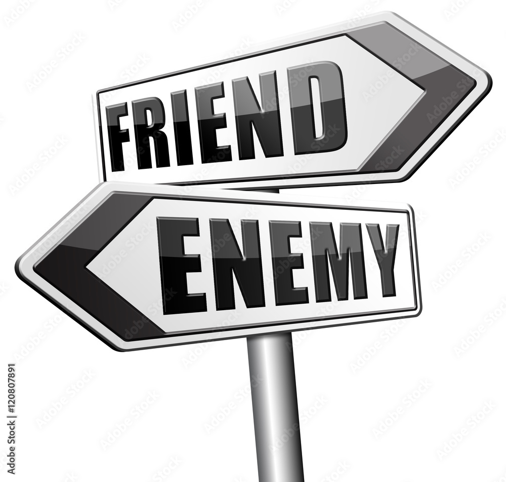 best friends or worst enemy