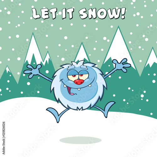 Happy Little Yeti Cartoon Mascot Character Jumping Up With Open Arms. Illustration With Snow Mountains Background With Text Let It Snow