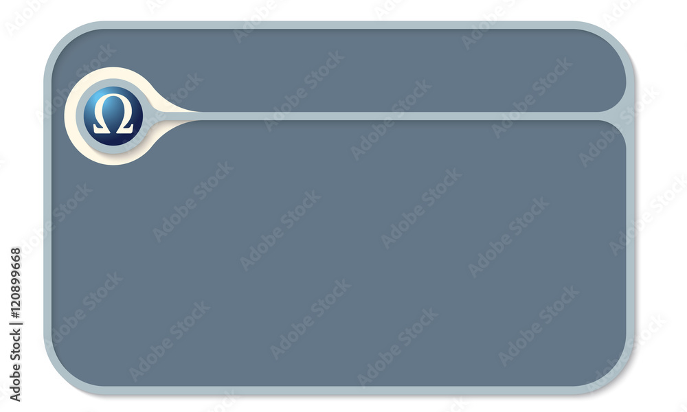 Vector text box for your text and omega symbol Vector text box for your text and omega symbol
