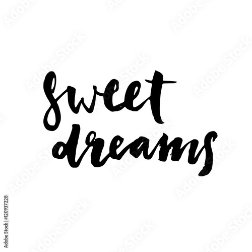 Sweet dreams modern brush calligraphy. Ink illustration.
