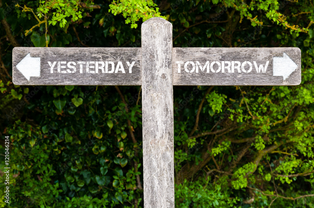 YESTERDAY versus TOMORROW directional signs