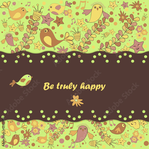 Floral card design, flowers , leaf, birds, stars doodle elements. Illustration made of flowers , leaf, birds,. Vector decorative invitation. Spring elements. Floral doodles.  be truly happy