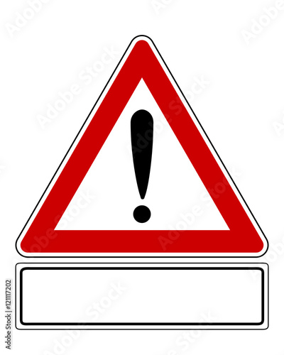 Warnschild mit Ausrufezeichen und Zusatzinformation