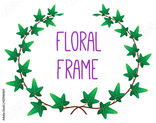 vector floral round frame, ivy border, isolated illustration with white background for your text