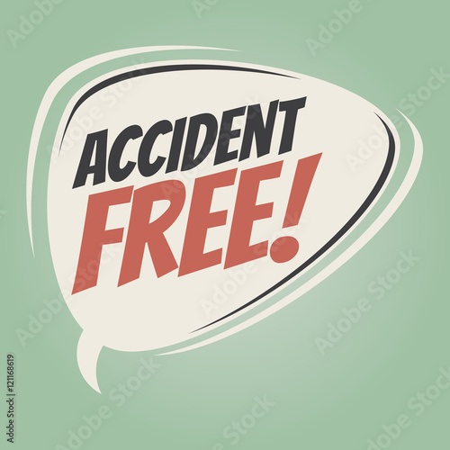 accident free retro speech balloon