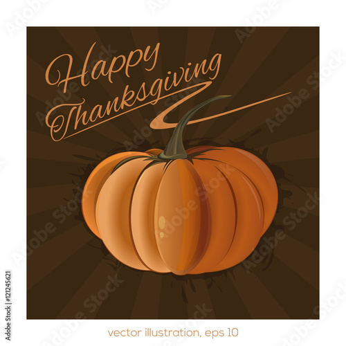 Pumpkin with a congratulatory inscription. Retro thanksgiving background. Vector illustration