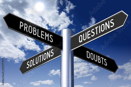 Signpost with four arrows - problems concept (problems, questions, solutions, doubts).