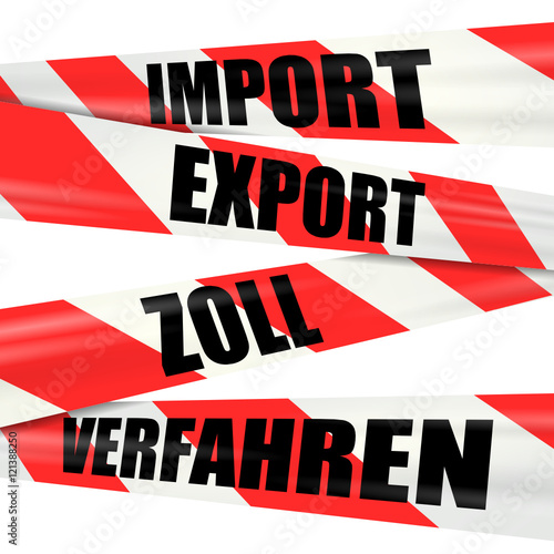 absperrband import export zoll verfahren I