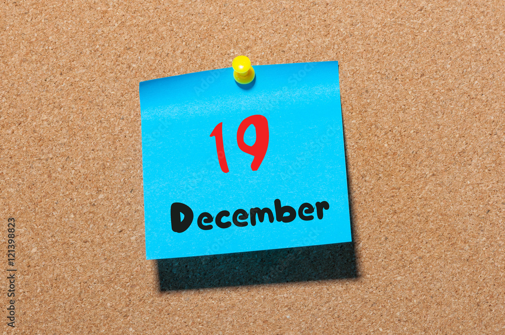 December 19th. Day 19 of month, Calendar on cork notice board. Winter time. Empty space for text December 19th. Day 19 of month, Calendar on cork notice board. Winter time. Empty space for text