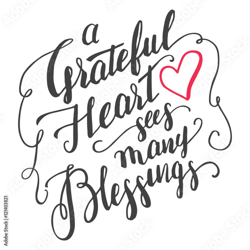 A grateful heart sees many blessings. Gratitude brush calligraphy quote for greeting cards and posters. Handwritten thankfulness isolated on white background