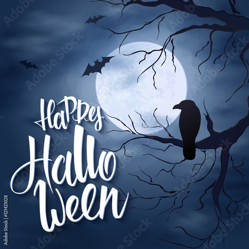 vector halloween poster with hand lettering greetings label - happy halloween - on night sky with full moon and clouds on the background with flying bats and dark trees with raven sitting on a branch