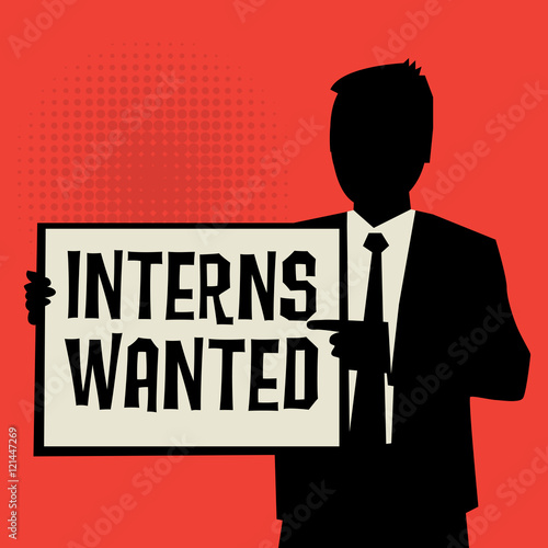 Man showing board, business concept with text Interns Wanted