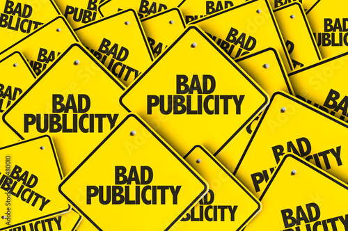 Bad Publicity