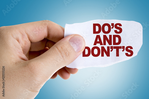 Do's and Don'ts