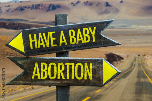 Valokuvatapetti Have a Baby vs Abortion