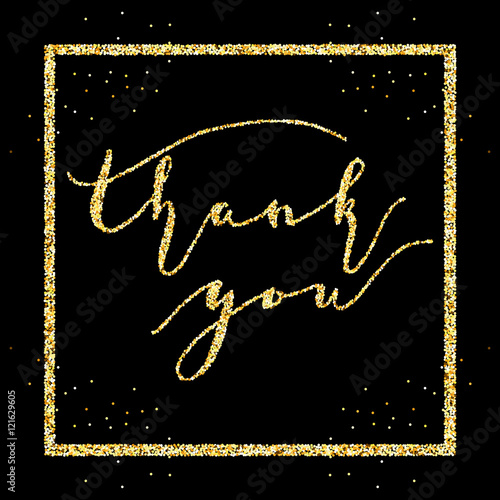 Thank you words in frame, type on Golden glitter sparkles backgr