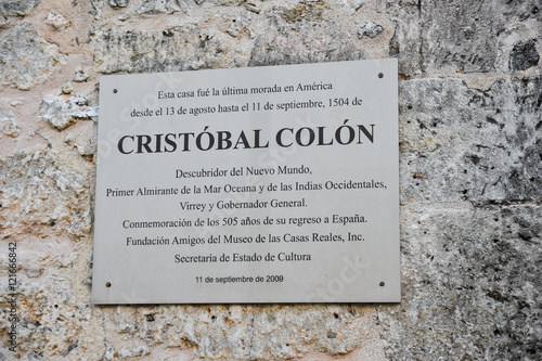Santo Domingo, Dominican Republic. Plaque commemorating the last residence of Christopher Columbus in Santo Domingo.