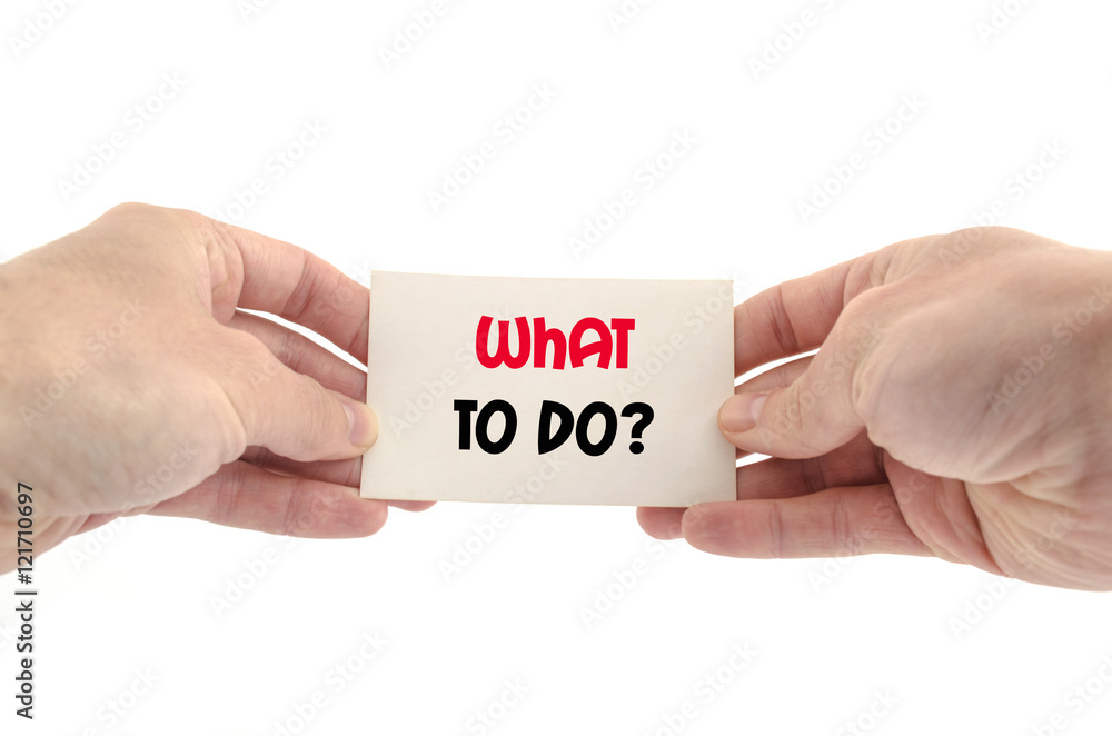 What to do text concept What to do text concept