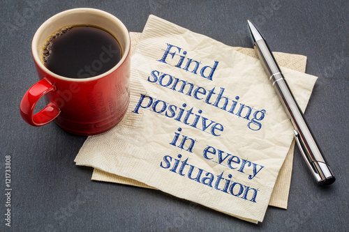 Find something positive in every situation photo