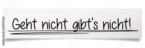 Geht nicht gibts nicht !
