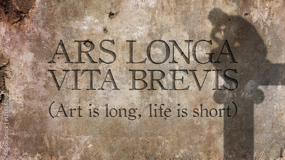 Plakat Ars longa, vita brevis. Łacińska fraza oznaczająca sztukę jest długa, życie jest krótkie.